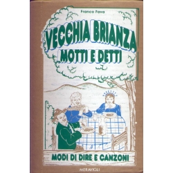 Franco Fava - Vecchia Brianza -motti e detti - modi di dire e canzoni